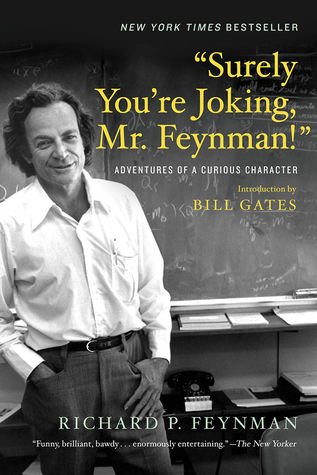 Richard P. Feynman - Surely You're Joking, Mr. Feynman!